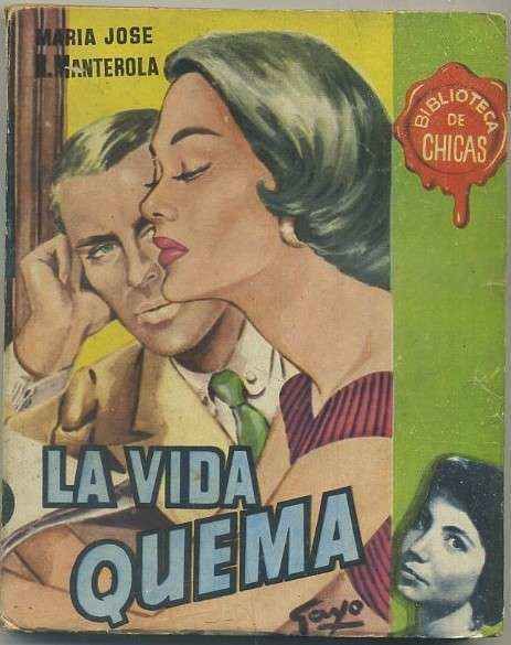 LA VIDA QUEMA. BIBLIOTECA DE CHICAS Nº 109. EDIT. CID