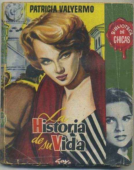 HISTORIA DE SU VIDA. BIBLIOTECA DE CHICAS Nº 97. EDIT. CID