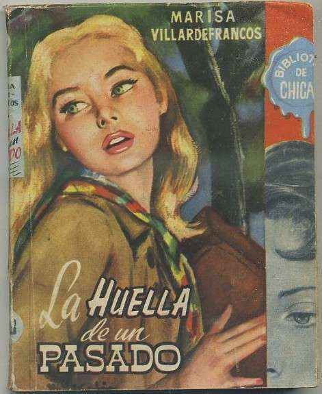 LA HUELLA DE UN PASADO TOMO l. BIBLIOTECA DE CHICAS Nº 108. EDIT. CID