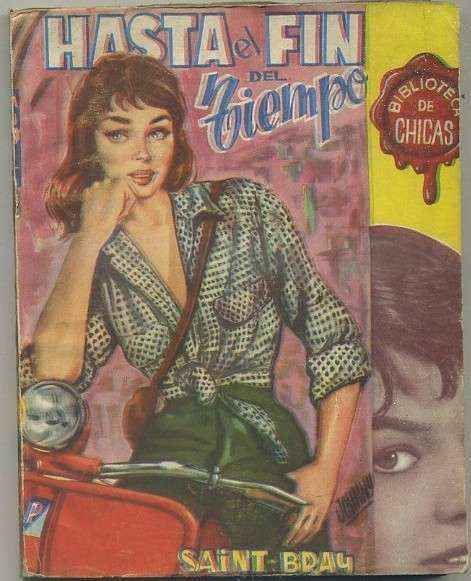HASTA EL FIN DEL TIEMPO. BIBLIOTECA DE CHICAS Nº 176. EDIT. CID