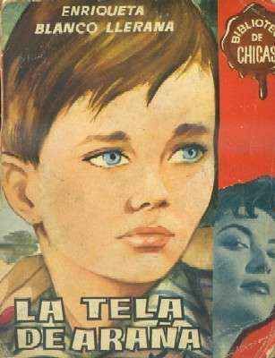LA TELA DE ARAÑA. COLECCIÓN BIBLIOTECA DE CHICAS Nº247.