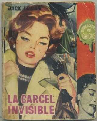 LA CARCEL INVISIBLE. BIBLIOTECA DE CHICAS Nº 229. EDIT. CID