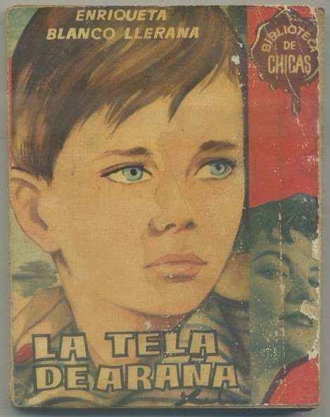 LA TELA DE ARAÑA. BIBLIOTECA DE CHICAS Nº 247. EDIT. CID