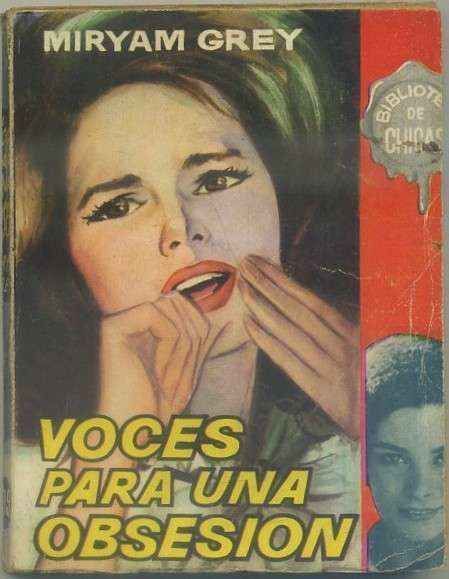 VOCES PARA UNA OBSESION. BIBLIOTECA DE CHICAS Nº 399. EDIT. CID