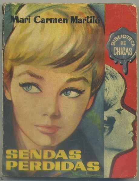 SENDAS PERDIDAS. BIBLIOTECA DE CHICAS Nº 805. EDIT. CID