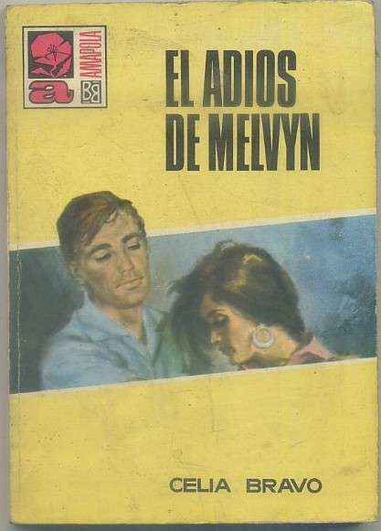 EL ADIOS DE MELVYN. COL. AMAPOLA Nº 920. BRUGUERA