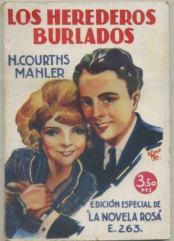 LOS HEREDEORS BURLADOS. COL. LA NOVELA ROSA Nº E-263