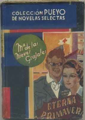 ETERNA PRIMAVERA. COL. PUEYO NOVELAS SELECTAS Nº 152