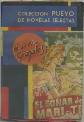 EL SOÑAR DE MARI-TE. COL. PUEYO NOVELAS SELECTAS Nº 189