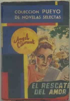 EL RESCATE DEL AMOR. COL. PUEYO NOVELAS SELECTAS Nº 198