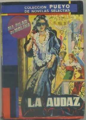 LA AUDAZ. COL. PUEYO NOVELAS SELECTAS Nº 456
