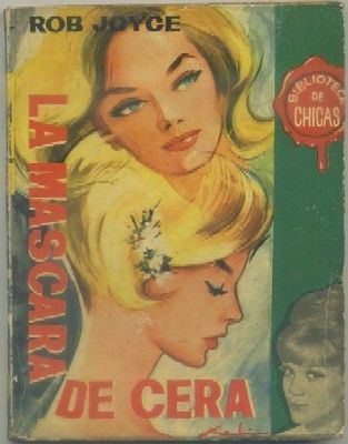 LA MASCARA DE CERA. BIBLIOTECA DE CHICAS Nº 319. EDIT. CID