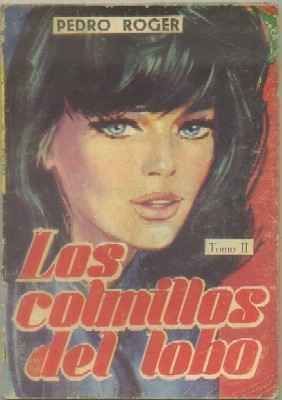 LOS COLMILLOS DEL LOBO TOMO ll. BIBLIOTECA DE CHICAS Nº 504. EDIT. CID