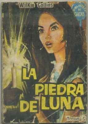 LA PIEDRA DE LUNA TOMO ll. BIBLIOTECA DE CHICAS Nº 502. EDIT. CID