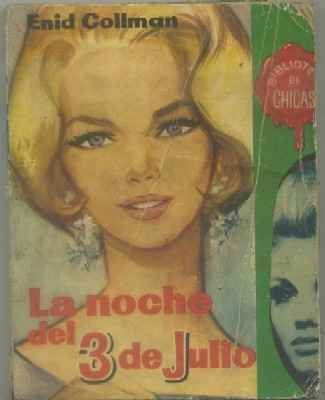 LA NOCHE DEL 3 DE JULIO. BIBLIOTECA DE CHICAS Nº 381. EDIT. CID