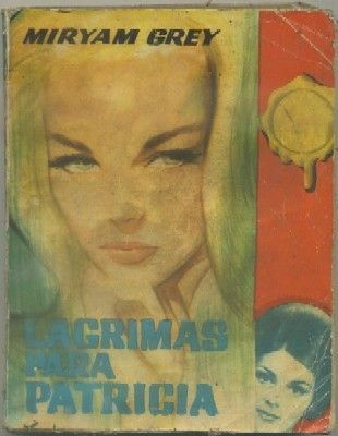 LAGRIMAS PARA PATRICIA. BIBLIOTECA DE CHICAS Nº 328. EDIT. CID