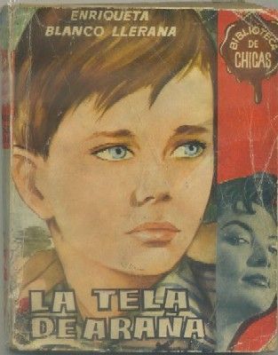 LA TELA DE ARAÑA. BIBLIOTECA DE CHICAS Nº 247