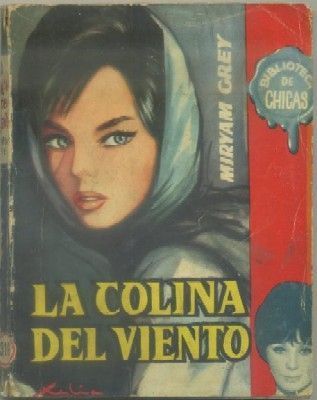 LA COLINA DEL VIENTO. IBLIOTECA DE CHICAS Nº 316