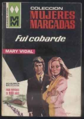 FUI COBARDE. COL. MUJERES MARCADAS Nº 146. E. BRUGUERA.