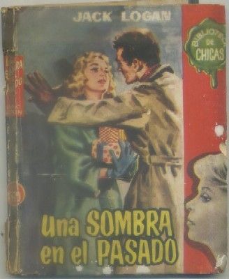 UNA SOMBRA EN EL PASADO. BIBLIOTECA DE CHICAS Nº 190