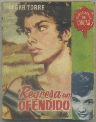 REGRESA UN OFENDIDO. BIBLIOTECA DE CHICAS Nº 141