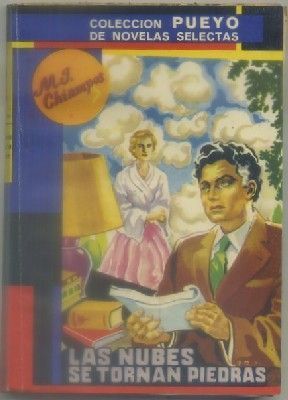 LAS NUBES SE TORNAN PIEDRAS. COLECCIÓN PUEYO Nº 486