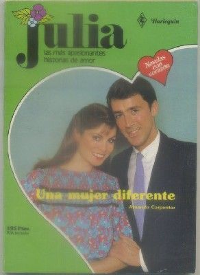 UNA MUJER DIFERENTE. COL. JULIA Nº 243