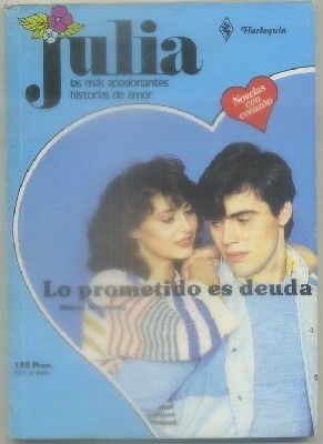 LO PROMETIDO ES DEUDA. COL. JULIA Nº 241