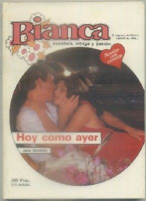 HOY COMO AYER. COL. BIANCA Nº 234