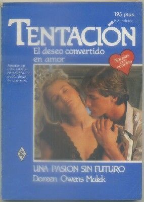 UNA PASION SIN FUTURO. COL. TENTACION Nº 129
