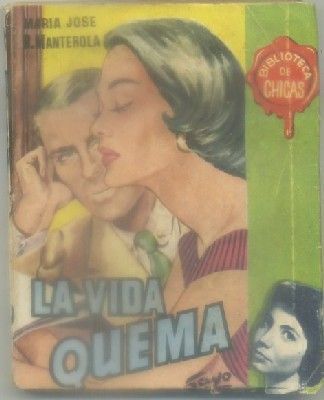 LA VIDA QUEMA. BIBLIOTECA DE CHICAS Nº 109