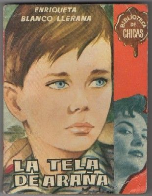 LA TELA DE ARAÑA. BIBL. DE CHICAS Nº 247. EDIT. CID