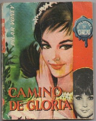 CAMINO DE GLORIA. BIBLIOTECA DE CHICAS Nº 332