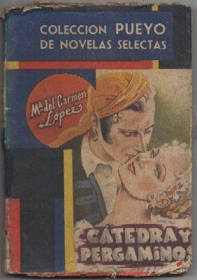 CATEDRA Y PERGAMINOS. COL. PUEYO NOVELAS SELECTAS Nº 225