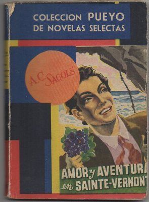 AMOR Y AVENTURA EN SAINT-VERNONT. COL. PUEYO NOVELAS SELECTAS Nº 249