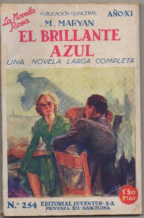 EL BRILLANTE AZUL. LA NOVELA ROSA AÑO Xl Nº 254
