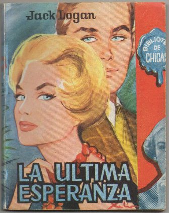 LA ULTIMA ESPERANZA. BIBLIOTECA DE CHICAS Nº 252. EDIT. CID