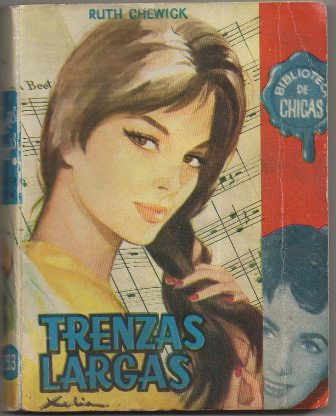 TRENZAS LARGAS. BIBLIOTECA DE CHICAS Nº 253. EDIT. CID