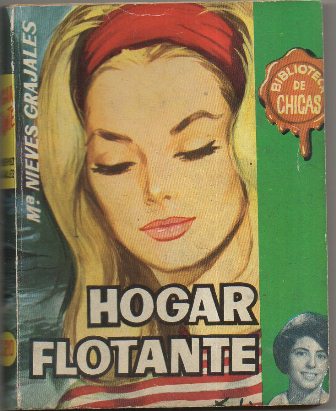 HOGAR FLOTANTE. BIBLIOTECA DE CHICAS Nº 320. EDIT. CID