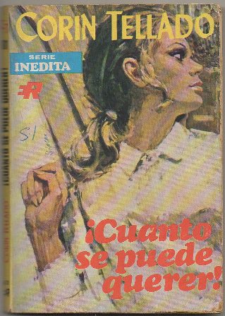 ¿CUANTO SE PUEDE QUERER?COL. CORIN TELLADO Nº 181