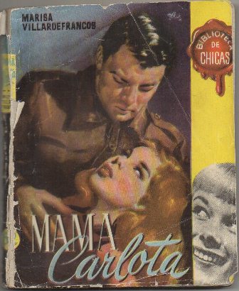 MAMA CARLOTA. BIBLIOTECA DE CHICAS Nº 62. EDIT. CID