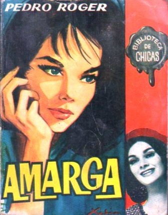 AMARGA - BIBLIOTECA DE CHICAS COLECCION ECHATE A VOLAR Nº 368