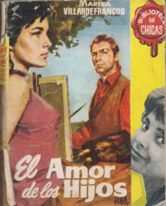 EL AMOR DE LOS HIJOS - BIBLIOTECA DE CHICAS COL. ECHATE A VOLAR