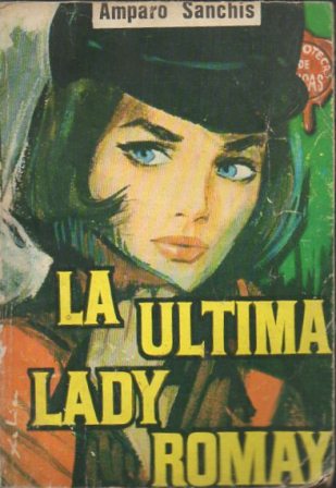 LA ULTIMA LADY ROMAY - BIBLIOTECA DE CHICAS COL. ECHATE A VOLAR