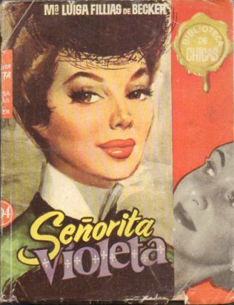 SEÑORITA VIOLETA. BI. DE CHICAS - COLECCIÓN Y ECHATE A VOLAR…
