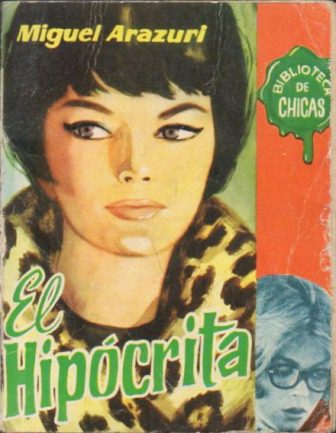 EL HIPOCRITA. BIBLIOTECA DE CHICAS Nº 310. EDIT. CID