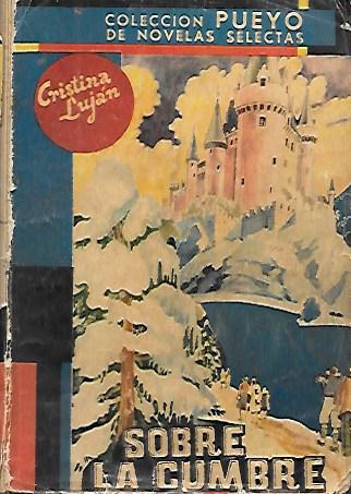 SOBRE LA CUMBRE- COLECCION PUEYO NOVELAS SELECTAS Nº 376