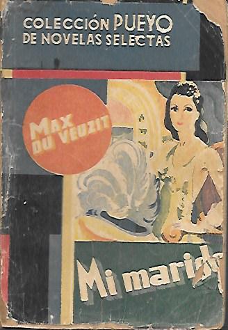 MI MARIDO- COLECCION PUEYO NOVELAS SELECTAS Nº 27
