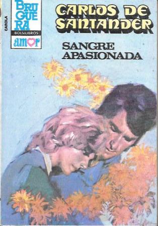 SANGRE APASIONADA - BRUGUERA BOLSILIBROS AMOR