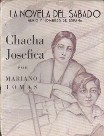 CHACHA JOSEFINA. COLECCIÓN LA NOVELA DEL SABADO AÑO I Nº 8